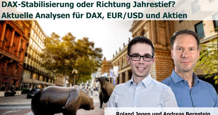 DAX-Stabilisierung 📈 oder Richtung Jahrestief 📉? Aktuelle Analysen für DAX, EUR/USD und Aktien