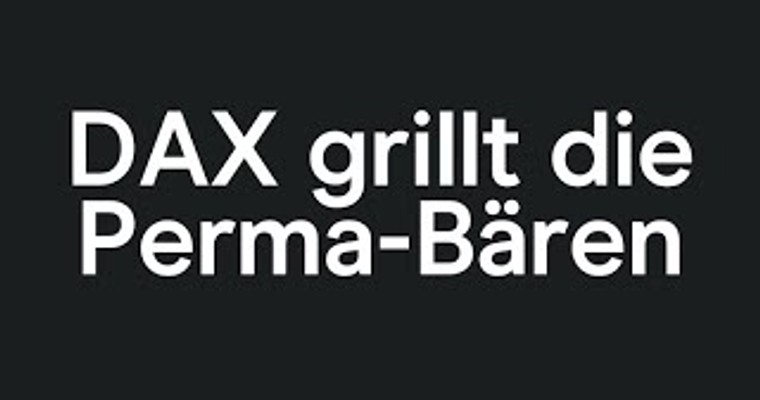 CMC Espresso: DAX grillt die Perma-Bären