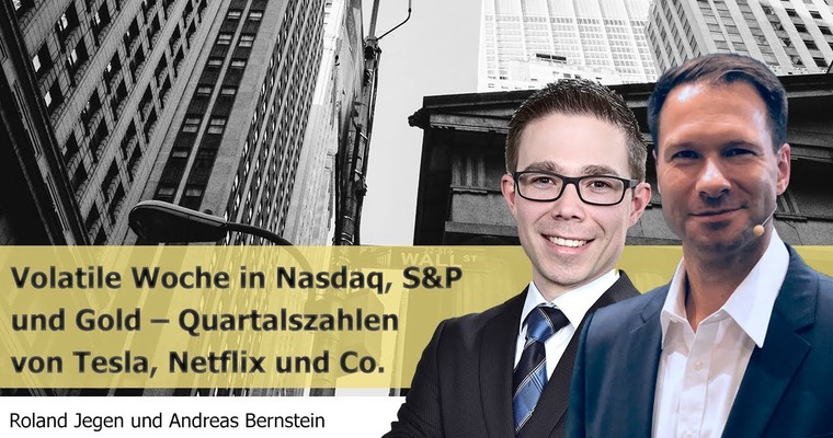 Volatile Woche in Nasdaq, S&P 500 und Gold - Quartalszahlen von Tesla 📉, Netflix 📈 und Co. im Fokus