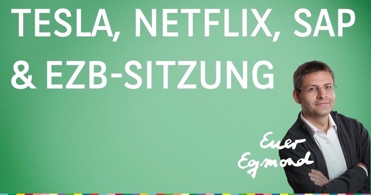 Tesla, Netflix, SAP und EZB-Sitzung auf Agenda - Euer Egmond vom 25.10.2022