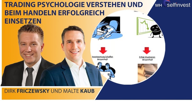 Trading Psychologie verstehen und beim Handeln erfolgreich einsetzen - Dirk Friczewsky & Malte Kaub