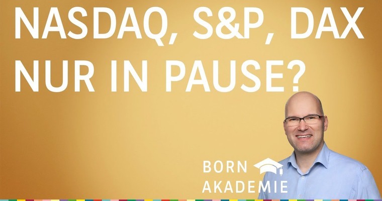 Nasdaq, S&P und DAX nur in Pause? Charttechnische Korrekturformen - BORN Akademie vom 30.11.2022