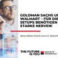 Ideas Aktien-Check: Goldman Sachs und Walmart
