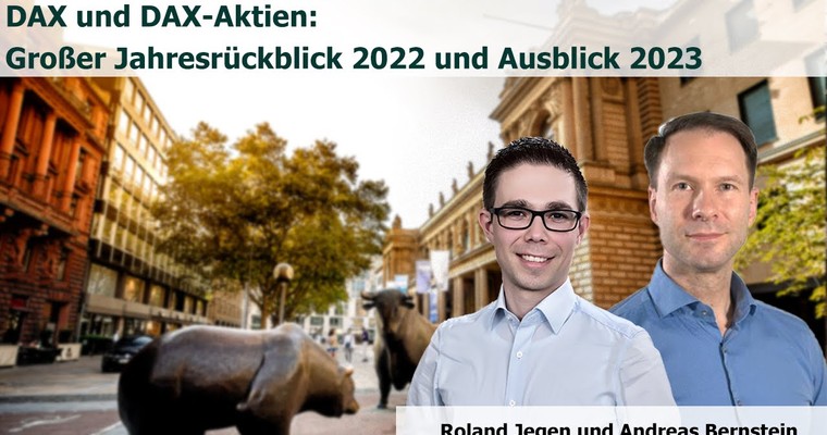 DAX und DAX-Aktien: Großer Jahresrückblick 2022 und Ausblick 2023