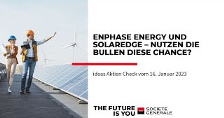 Ideas Aktien-Check: Enphase Energy und Solaredge