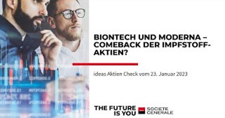 Ideas Aktien-Check: Biontech und Moderna