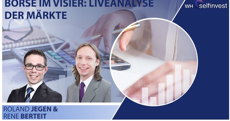 Börse im Visier: Liveanalyse der Märkte- mit Rene Berteit