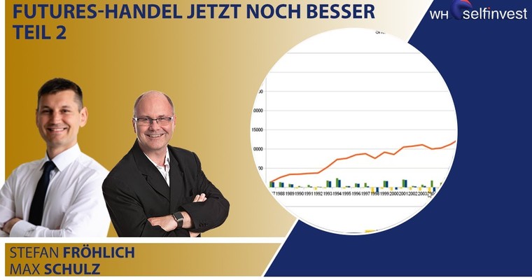 Futures Handel jetzt noch besser Teil 2 - mit Max Schulz