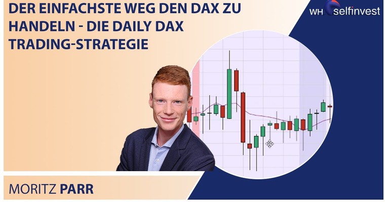 Der einfachste Weg den DAX zu handeln – Die Daily DAX Trading-Strategie