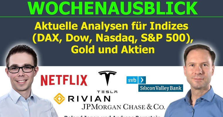 Kursrutsch nach Bankenpleite: Marktausblick für DAX, Dow, Nasdaq, Gold & Aktien wie die Silicon Valley Bank (SVB), Tesla, Netflix & Co.