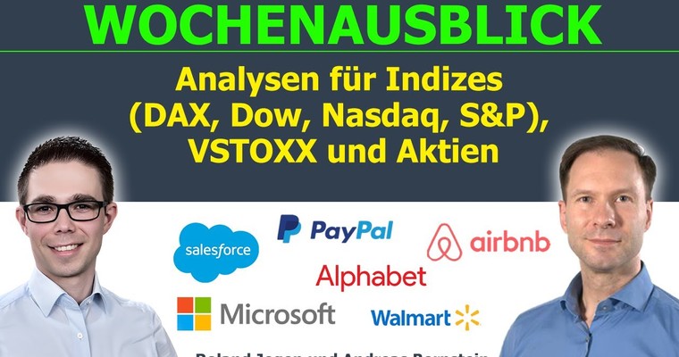 Märkte kaum verändert, wo liegen die Chancen in dieser Handelswoche? Marktausblick für DAX, Dow, Nasdaq & Aktien wie PayPal, Alphabet, Salesforce & Co.