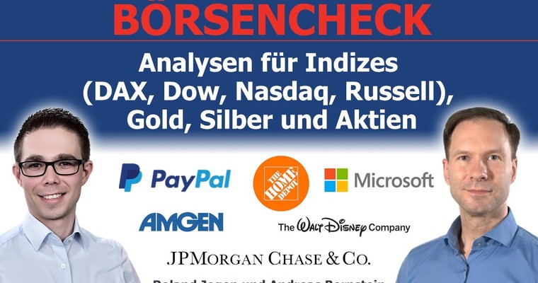 DAX Allzeithoch in Sichtweite! Analysen für DAX, Dow, Nasdaq, Gold & Aktien wie PayPal, Microsoft,..