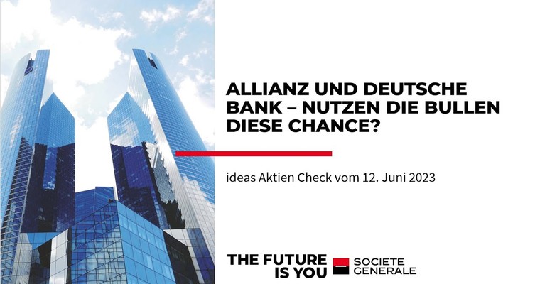 Ideas Aktien-Check: Allianz und Deutsche Bank