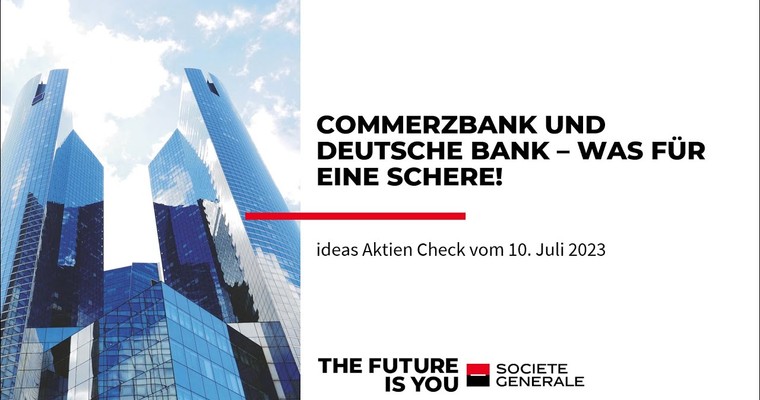 Ideas Aktien-Check: Commerzbank und Deutsche Bank