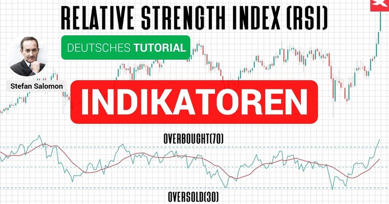 Der RSI INDIKATOR 🔴 Relative Strength Index 🔴 Einführung, Strategien, Anwendung - Tutorial