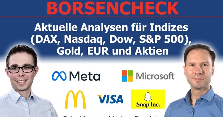 Quartalszahlen & Zinshoffnungen beflügeln die Märkte. Analysen für DAX, Dow, Nasdaq, Gold & Aktien