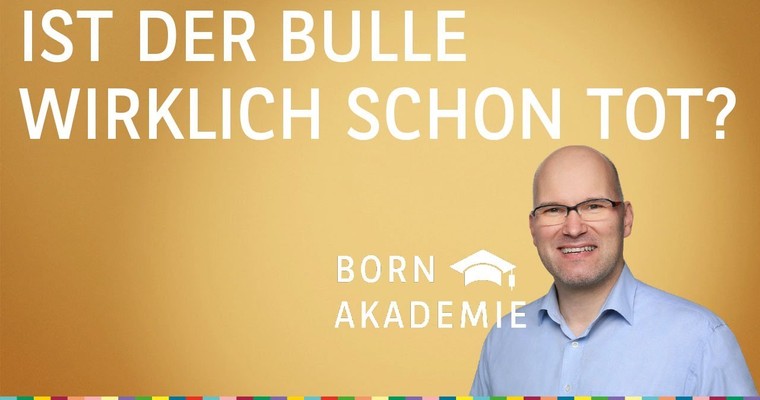 Ist der Bulle wirklich schon tot? Gold, Sixt, IBM, Zalando, Best Buy - BORN Akademie vom 09.08.2023