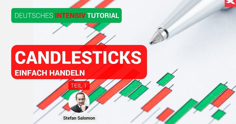 CANDLESTICK CHARTS - Das INTENSIV TUTORIAL 🔴 Teil 1: Die Börsenphasen und die Basics 🔴 Chartanalyse