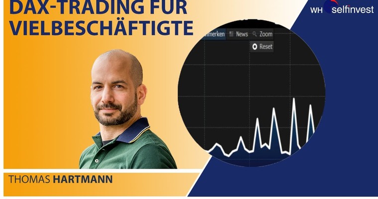 DAX-Trading für Vielbeschäftigte (mit Thomas Hartmann)