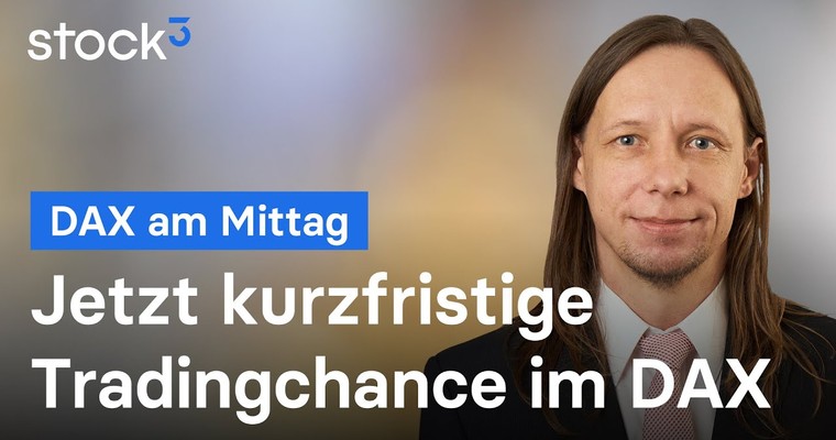 DAX am Mittag - Interessante Tradingchance im DAX!