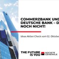 Ideas Aktien-Check: Commerzbank und Deutsche Bank