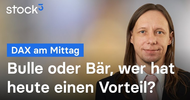 DAX am Mittag - Der Nachmittag wird grün, oder?