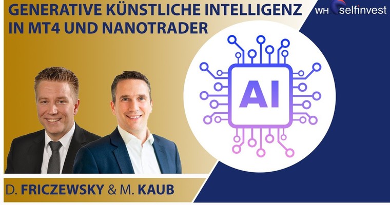 Generative Künstliche Intelligenz in MT4 und NanoTrader (mit Dirk Friczewsky & Malte Kaub)