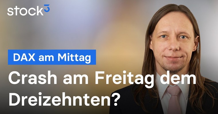 DAX am Mittag - Freitag der 13te, Freitag der Crashtag?