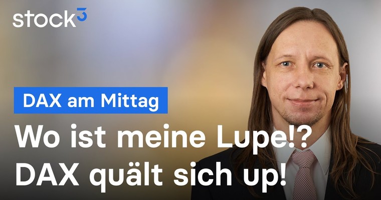 DAX-Analyse am Mittag - Ich find´s anstrengend!