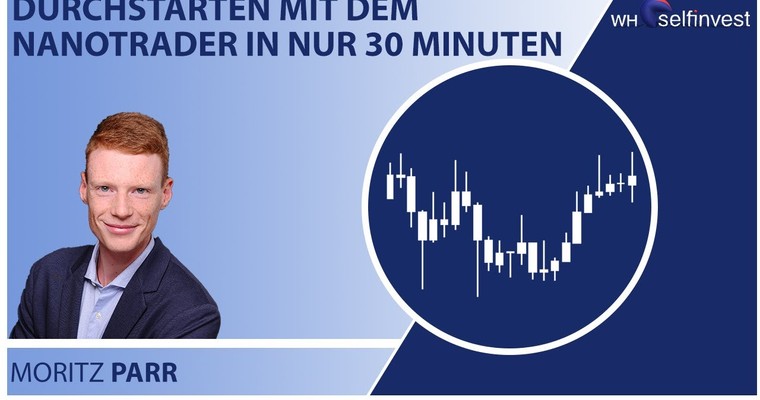 Durchstarten mit dem NanoTrader in nur 30 Minuten