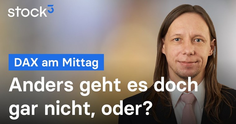 DAX-Analyse am Mittag - Denken wir alle das Gleiche?