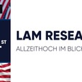 Lam Research – Allzeithoch im Blick
