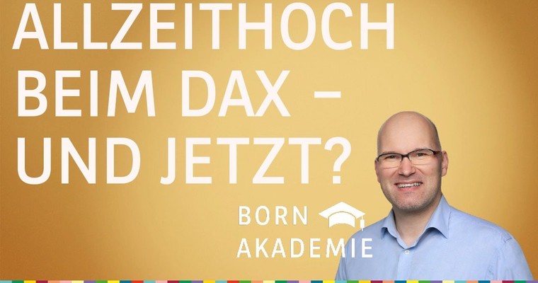 DAX mit neuem Allzeithoch – wie geht es jetzt weiter? - Charttechnik mit Rüdiger Born