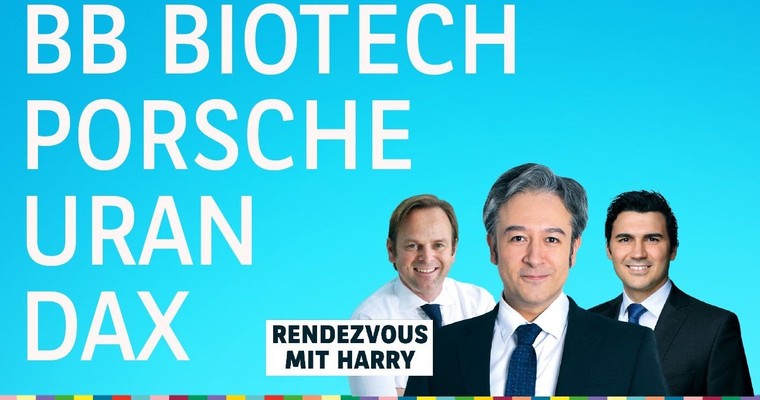 Uranrally unter dem Radar; dazu Porsche, BB Biotech - Charttechnik mit Harald Weygand