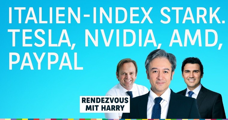 Top Italien-Aktien. Dazu TUI, Tesla, AMD, Paypal, Salesforce, Nvidia, Deutsche Pfandbriefbank - Charttechnik mit Harald Weygand