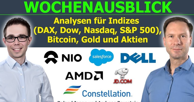 Bleiben die Märkte in Rekordhoch-Nähe? DAX, Dow, Bitcoin, Gold, Salesforce, NIO, Dell & JD im Fokus