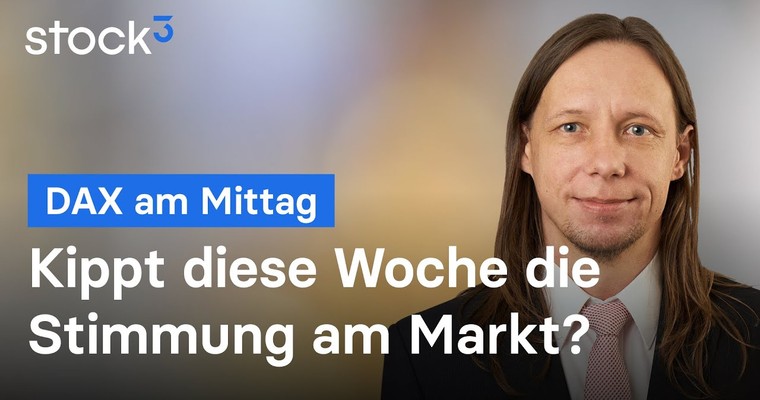 DAX-Analyse am Mittag - Kippt die Stimmung am Mittwoch?