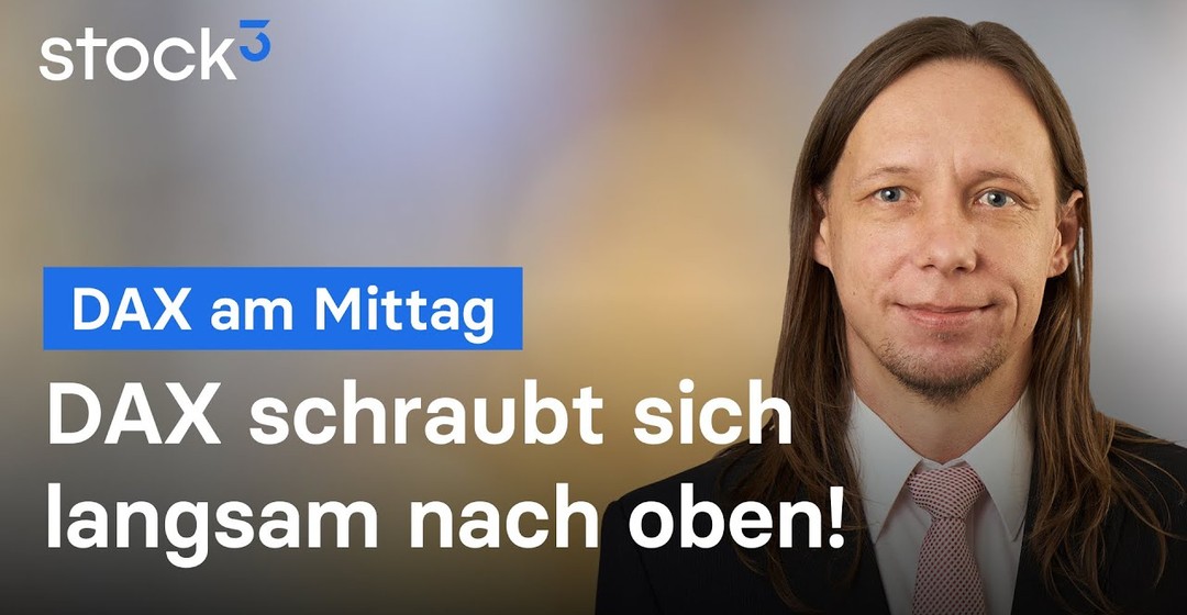 DAX-Analyse am Mittag - DAX steuert Richtung Allzeithoch!