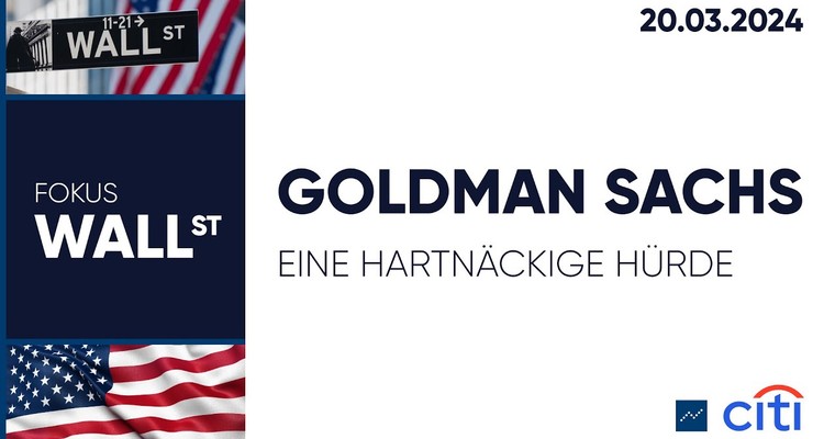 Goldman Sachs – Eine hartnäckige Hürde