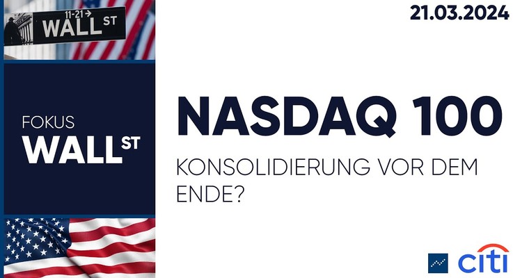 Nasdaq 100 – Konsolidierung vor dem Ende?