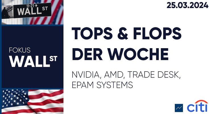 Tops & Flops der Woche – NVIDIA, AMD, Trade Desk, EPAM Systems