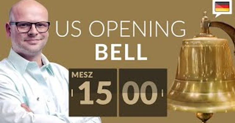 China/USA Verhältnis bringt positive Vibes - US Opening Bell - 27.03.2024