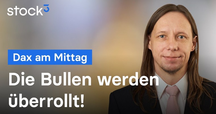 DAX-Analyse am Mittag - Es blitzt und donnert wieder!