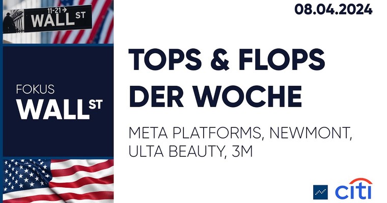 Tops & Flops der Woche – Meta Platforms, Newmont, Ulta Beauty, 3M