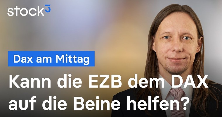 DAX-Analyse am Mittag - Die Hoffnung ruht auf der EZB!