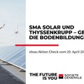 Ideas Aktien-Check: SMA Solar und ThyssenKrupp