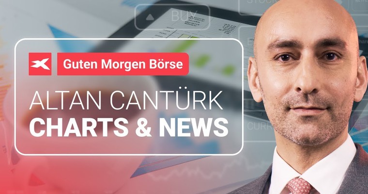 Guten Morgen BÖRSE - Aktien, Indizes, Rohstoffe und mehr - Live mit Altan Cantürk | 31.05.24