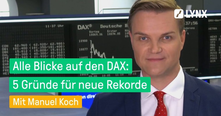 Deshalb könnte der DAX schon bald die 20.000 Punkte knacken