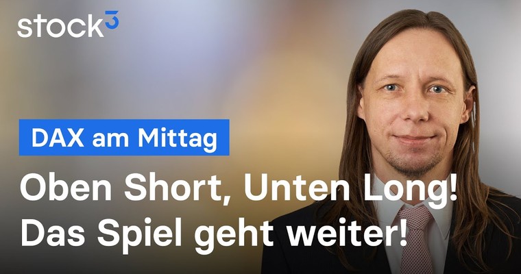 DAX-Analyse am Mittag - Befreiungsschlag bleibt aus!