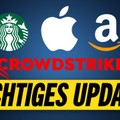 Wichtiges Update! Apple, Amazon, Crowdstrike, Starbucks
